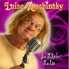 Luise Koschinsky - In LiebeLuise